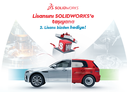 Lisansını SOLIDWORKS’e taşıyana 2. Lisans bizden hediye!