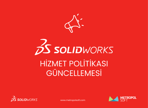 SOLIDWORKS Hizmet Politikası Güncellemesi