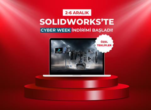 SOLIDWORKS Cyber Week Kampanyası