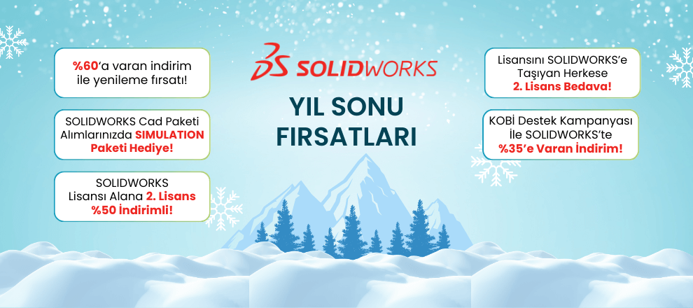 SOLIDWORKS Yıl Sonu Fırsatları